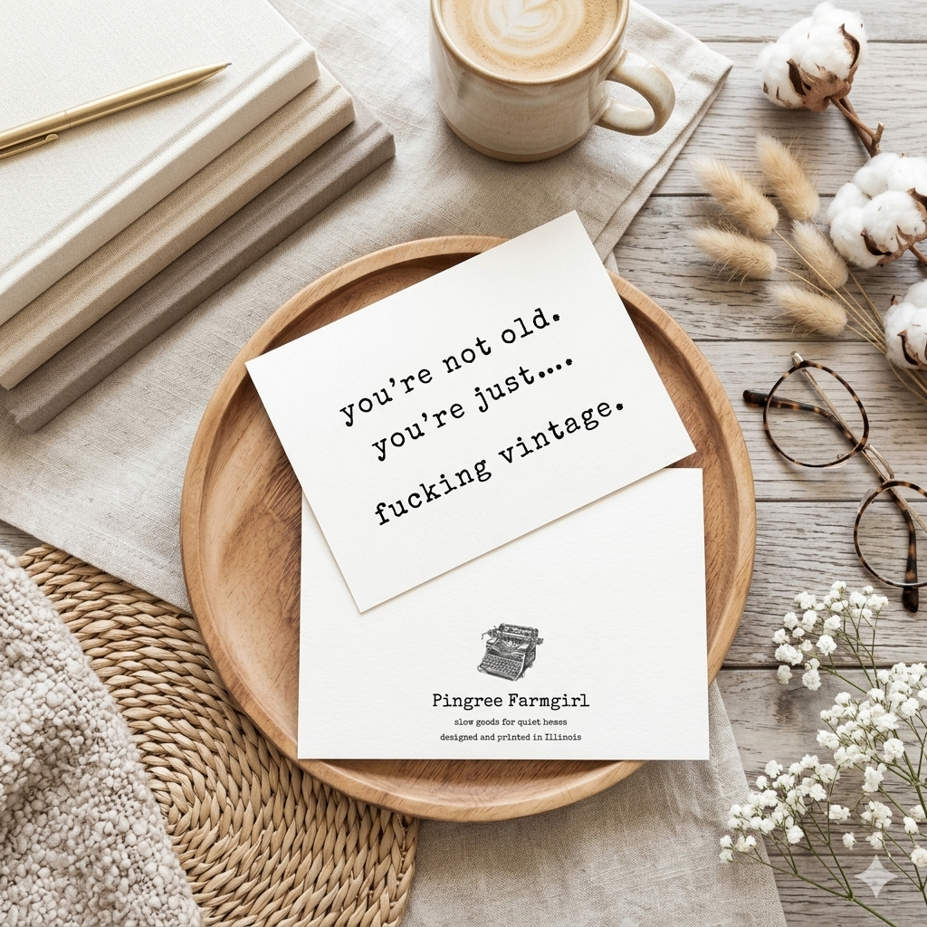 “You’re Just Fucking Vintage" | Sassy Birthday Greeting Card