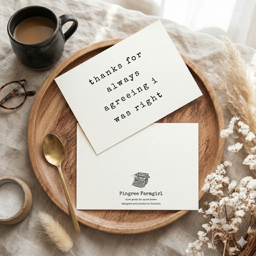 "Always Agreeing I Was Right" | Sassy Friendship Thank You Card