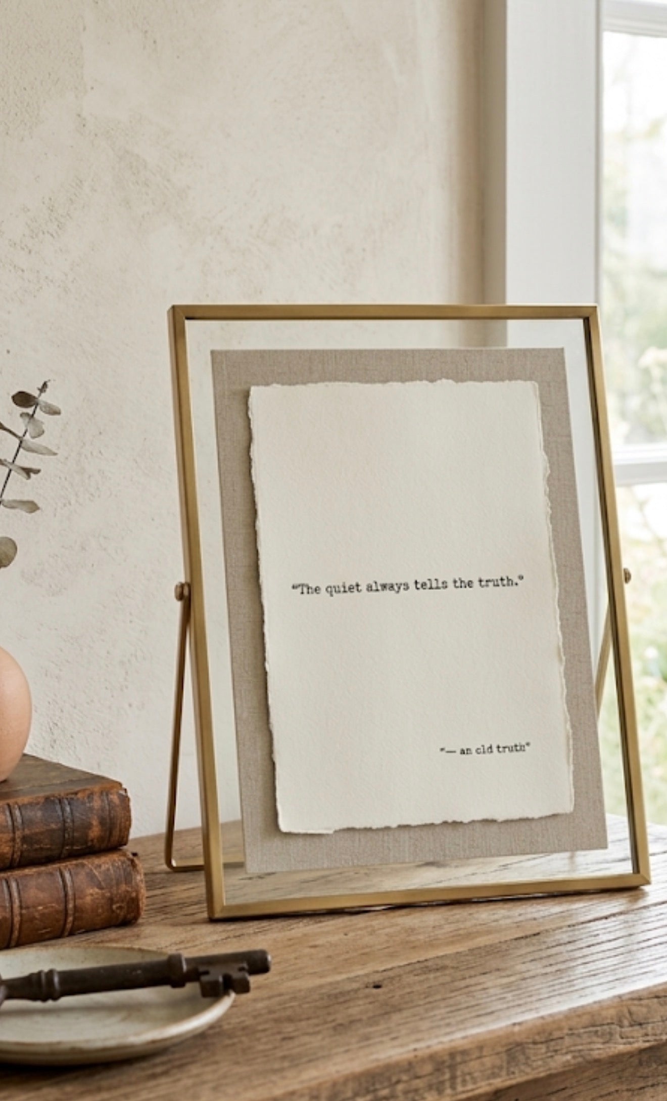 "Quiet Always Tells The Truth" | Specialty Deckled Edge Fine Art Print